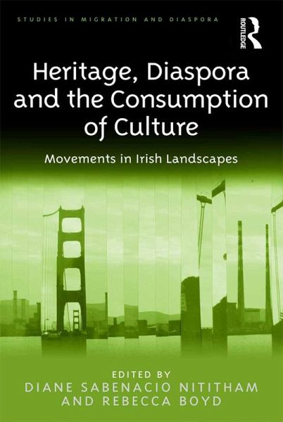 Heritage, Diaspora and the Consumption of Culture (eBook, PDF)