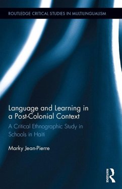 Language and Learning in a Post-Colonial Context (eBook, PDF) - Jean-Pierre, Marky