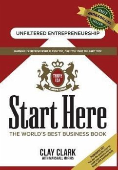 Start Here: The World's Best Business Growth & Consulting Book (eBook, ePUB) - Clark, Clay