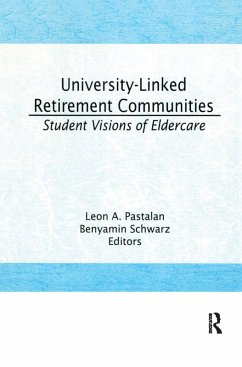 University-Linked Retirement Communities (eBook, ePUB) - Pastalan, Leon A; Schwarz, Benyamin