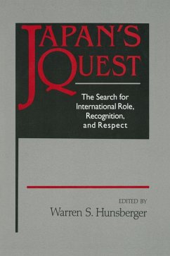 Japan's Quest: The Search for International Recognition, Status and Role (eBook, ePUB)