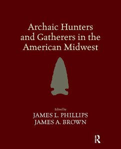 Archaic Hunters and Gatherers in the American Midwest (eBook, ePUB)