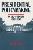 Presidential Policymaking: An End-of-century Assessment (eBook, PDF)
