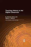 Teaching History in the Digital Classroom (eBook, ePUB)