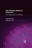 The Chinese National Character: From Nationhood to Individuality (eBook, PDF) The Chinese National Character: From Nationhood to Individuality (eBook, PDF)