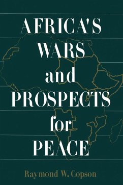 Africa's Wars and Prospects for Peace (eBook, ePUB) - Copson, Raymond W.