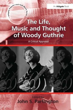 Cover The Life, Music and Thought of Woody Guthrie (eBook, ePUB)