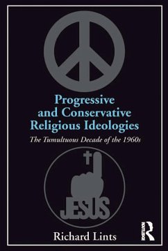 Progressive and Conservative Religious Ideologies (eBook, ePUB) - Lints, Richard