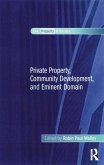 Private Property, Community Development, and Eminent Domain (eBook, PDF)