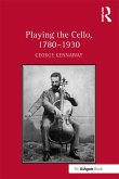 Playing the Cello, 1780-1930 (eBook, PDF)