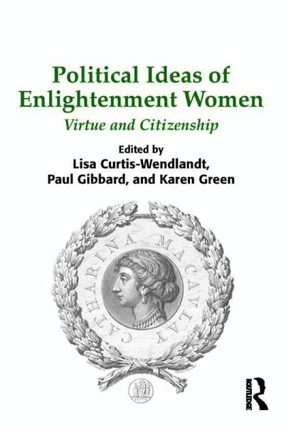 Political Ideas of Enlightenment Women (eBook, PDF) Political Ideas of Enlightenment Women (eBook, PDF)