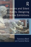 Museums and Silent Objects: Designing Effective Exhibitions (eBook, ePUB)
