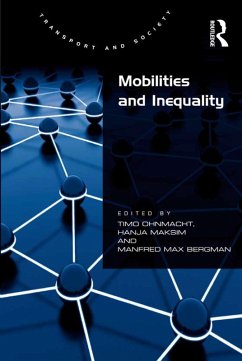 Mobilities and Inequality (eBook, PDF) - Maksim, Hanja; Bergman, Manfred Max