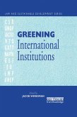 Greening International Institutions (eBook, PDF)