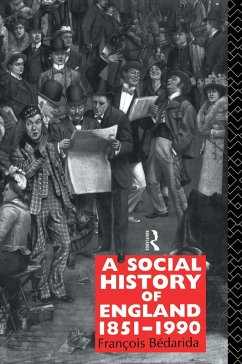 A Social History of England 1851-1990 (eBook, ePUB) - Bedarida, Francois