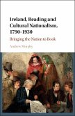 Ireland, Reading and Cultural Nationalism, 1790-1930 (eBook, ePUB)