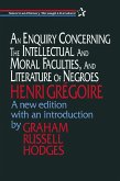 An Enquiry Concerning the Intellectual and Moral Faculties and Literature of Negroes (eBook, PDF)