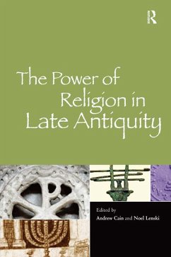The Power of Religion in Late Antiquity (eBook, ePUB) - Cain, Andrew