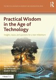 Practical Wisdom in the Age of Technology (eBook, ePUB)