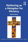 Mothering as a Metaphor for Ministry (eBook, PDF)