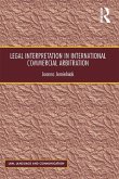 Legal Interpretation in International Commercial Arbitration (eBook, PDF)