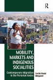 Mobility, Markets and Indigenous Socialities (eBook, ePUB)