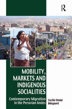 Mobility, Markets and Indigenous Socialities (eBook, ePUB) - Ødegaard, Cecilie Vindal