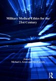 Military Medical Ethics for the 21st Century (eBook, ePUB)
