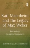 Karl Mannheim and the Legacy of Max Weber (eBook, PDF)