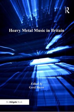 Heavy Metal Music in Britain (eBook, PDF)