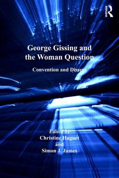 George Gissing and the Woman Question (eBook, ePUB) - Huguet, Christine