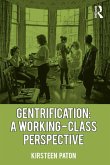 Gentrification: A Working-Class Perspective (eBook, ePUB)