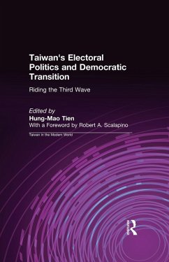 Taiwan's Electoral Politics and Democratic Transition: Riding the Third Wave (eBook, PDF) - Tien, Hung-Mao