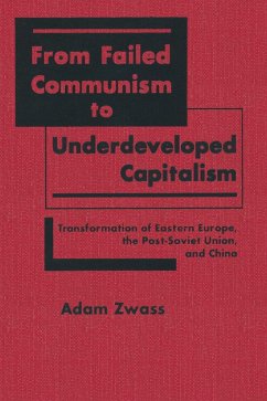 From Failed Communism to Underdeveloped Capitalism (eBook, ePUB) - Zwass, Adam