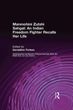 An Indian Freedom Fighter Recalls Her Life (eBook, PDF) - Sahgal, Manmohini Zutshi; Forbes, Geraldine Hancock; Nehru, B. K.