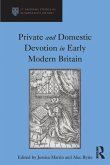 Private and Domestic Devotion in Early Modern Britain (eBook, ePUB)