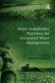 Multi-Stakeholder Platforms for Integrated Water Management (eBook, ePUB)