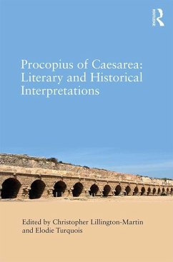 Procopius of Caesarea: Literary and Historical Interpretations (eBook, ePUB)