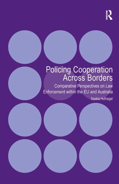 Policing Cooperation Across Borders (eBook, PDF) Policing Cooperation Across Borders (eBook, PDF)