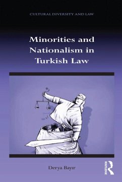 Minorities and Nationalism in Turkish Law (eBook, ePUB) - Bayir, Derya
