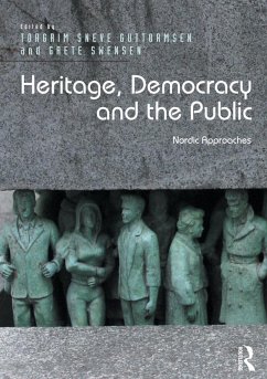 Heritage, Democracy and the Public (eBook, ePUB) - Guttormsen, Torgrim Sneve; Swensen, Grete