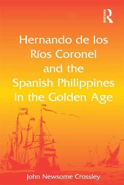 Cover Hernando de los R¿ Coronel and the Spanish Philippines in the Golden Age (eBook, PDF)