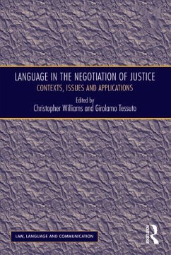 Language in the Negotiation of Justice (eBook, PDF) - Tessuto, Girolamo