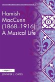 Hamish MacCunn (1868-1916): A Musical Life (eBook, ePUB)