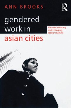 Gendered Work in Asian Cities (eBook, ePUB) - Brooks, Ann