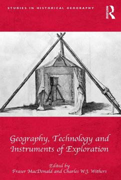 Geography, Technology and Instruments of Exploration (eBook, ePUB) - Macdonald, Fraser; Withers, Charles W. J.