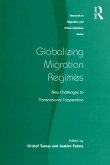Globalizing Migration Regimes (eBook, ePUB)
