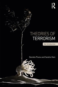 Theories of Terrorism (eBook, PDF) - Pisoiu, Daniela; Hain, Sandra