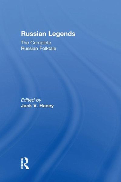 The Complete Russian Folktale: v. 5: Russian Legends (eBook, PDF)