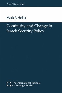 Continuity and Change in Israeli Security Policy (eBook, PDF) - Heller, Mark A.